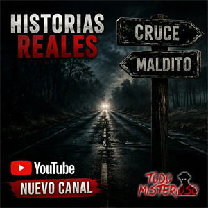 Todo Misterioso | Historias Paranormales Reales | YouTube