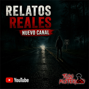 Todo Misterioso | Historias Paranormales Reales | YouTube
